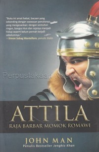 Image of Attila : Raja Barbar Momok Romawi