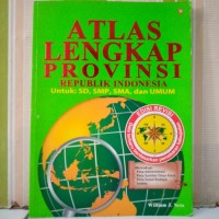Image of BUKU ATLAS LENGKAP PROVINSI REPLUBLIK INDONESIA