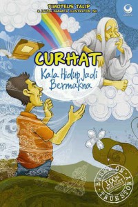 Image of Curhat Kala Hidup Jadi Bermakna