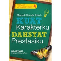 Image of MENJADI REMAJA HEBAT: KUAT KARAKTERKU, DAHSYAT PRESTASIKU